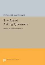 The Art of Asking Questions – Studies in Public Opinion, 3