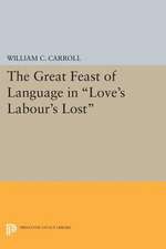 The Great Feast of Language in Love`s Labour`s Lost