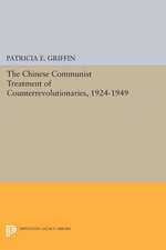 The Chinese Communist Treatment of Counterrevolutionaries, 1924–1949