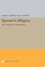 Spenser`s Allegory – The Anatomy of Imagination