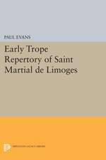 Early Trope Repertory of Saint Martial de Limoges