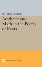 Aesthetic and Myth in the Poetry of Keats