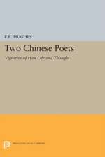 Two Chinese Poets – Vignettes of Han Life and Thought