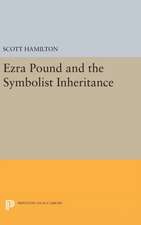 Ezra Pound and the Symbolist Inheritance