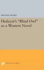 Hedayat`s Blind Owl as a Western Novel