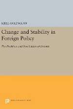 Change and Stability in Foreign Policy – The Problems and Possibilities of Detente