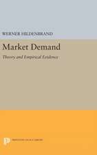 Market Demand – Theory and Empirical Evidence