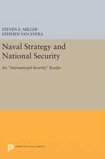 Naval Strategy and National Security – An International Security Reader