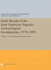 Stobi – Results of the Joint American–Yugoslav Archaeological Investigations, 1970–1981 – Volume 1 – The Hellenistic and Roman Pottery