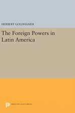 The Foreign Powers in Latin America