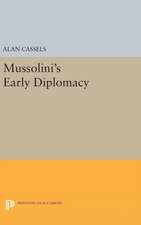 Mussolini`s Early Diplomacy