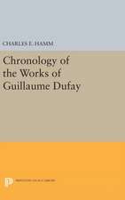 Chronology of the Works of Guillaume Dufay