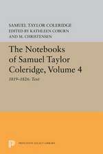 The Notebooks of Samuel Taylor Coleridge, Volume – 1819–1826: Text