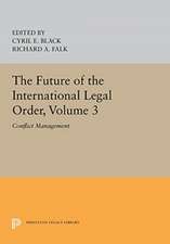 The Future of the International Legal Order, Volume 3 – Conflict Management