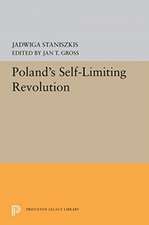 Poland`s Self–Limiting Revolution