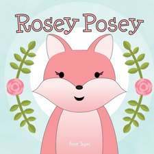 Rosey Posey