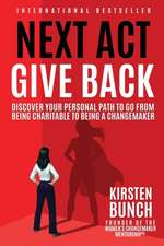 Bunch, K: NEXT ACT GIVE BACK