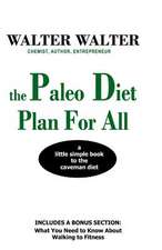 The Paleo Diet Plan for All