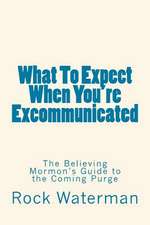 What to Expect When You're Excommunicated