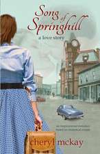 Song of Springhill - A Love Story