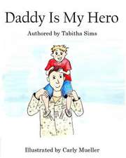 Daddy Is My Hero