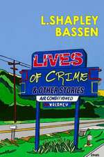 Lives of Crime and Other Stories