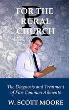 RX for the Rural Church: The Diagnosis and Treatment of Five Common Ailments