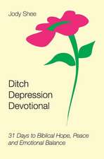 Ditch Depression Devotional