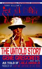 Terry Gilliam's Fear and Loathing in Las Vegas: The Untold Story