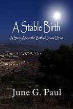 A Stable Birth