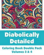 Diabolically Detailed Coloring Book Double Pack (Volumes 3 & 4)