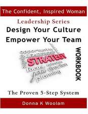 Design Your Culture Empower Your Team Workbook