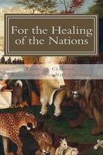 For the Healing of the Nations