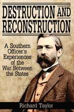 Destruction and Reconstruction