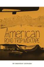 The New American Road Trip Mixtape