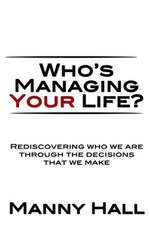 Who's Managing Your Life