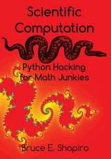 Scientific Computation: Python Hacking for Math Junkies