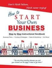 How to Start Your Own Small Business