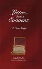 Letters from a Convent