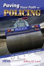 Paving Your Path to Policing