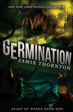 Germination (Feast of Weeds Book 1)