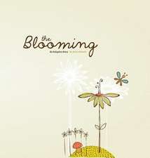 The Blooming