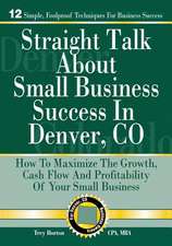 Straight Talk about Small Business Success in Denver, Colorado