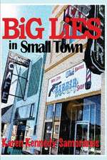 Big Lies in Small Town