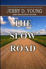 The Slow Road