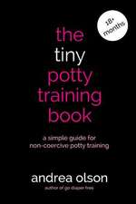 Olson, A: Tiny Potty Training Book