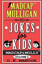 Madcap Mulligan Jokes for Kids