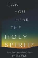 Can You Hear the Holy Spirit?