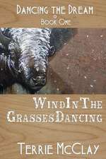 Wind in the Grasses Dancing