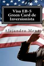 Visa Eb-5 Green Card de Inversionista